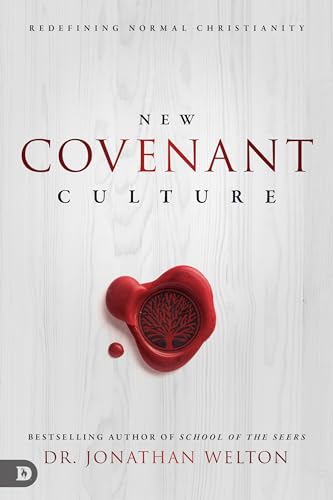 New Covenant Culture: Redefining Normal Christianity - Click to Buy