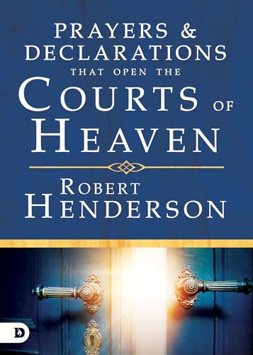 Prayers and Declarations that Open the Courts of Heaven - Click to Buy