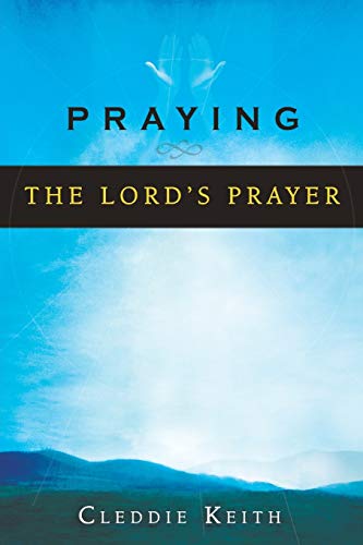 Praying the Lord's Prayer - Click to Buy