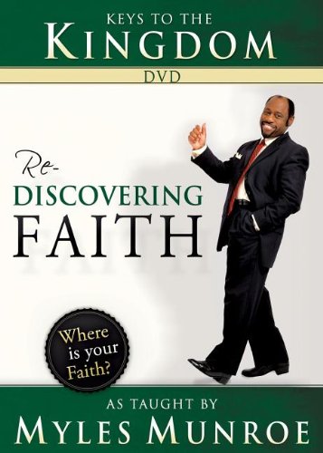 Keys to the Kingdom: Rediscovering Faith As Taught by Myles Munroe - Click to Buy