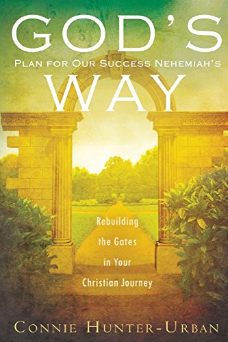 God's Plan for Our Success Nehemiah's Way - Click to Buy