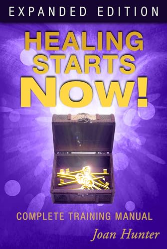 Healing Starts Now! Expanded Edition: Complete Training Manual - Click to Buy