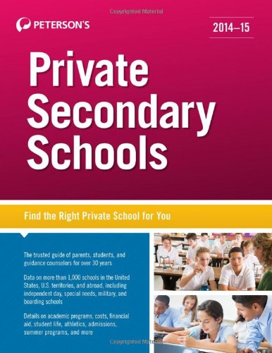 Private Secondary Schools 2014-15 (Peterson's Private Secondary Schools) - Click to Buy