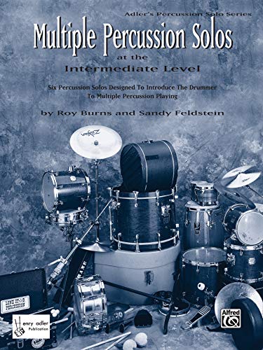 Multiple Percussion Solos: Six Percussion Solos Designed to Introduce the Drummer to Multiple Percussion Playing (Intermediate Level), Part(s) - Click to Buy