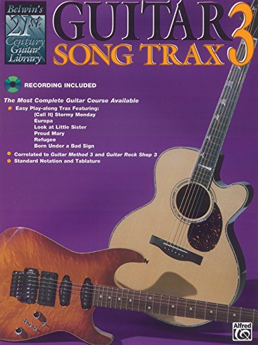 Belwin's 21st Century Guitar Song Trax 3: The Most Complete Guitar Course Available, Book and CD - Click to Buy