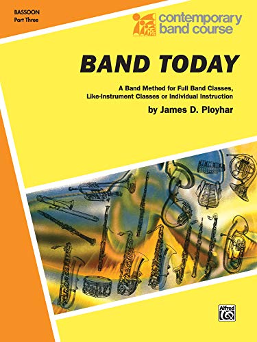 Band Today, Part 3: Bassoon (Volume Part 3) - Click to Buy