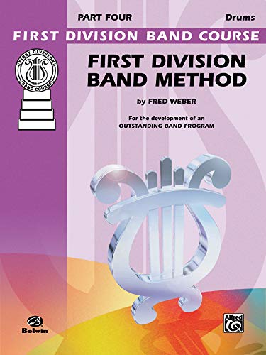 First Division Band Method, Part 4: For the Development of an Outstanding Band Program (First Division Band Course) - Click to Buy