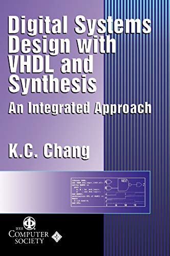 Digital Systems Design with VHDL and Synthesis: An Integrated Approach - Click to Buy