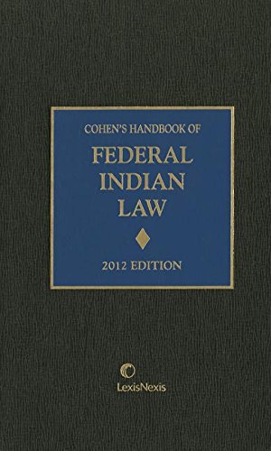 Cohen's Handbook of Federal Indian Law 2012 - Click to Buy