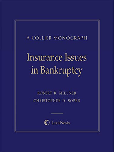 Collier Monograph: Insurance Issues in Bankruptcy - Click to Buy