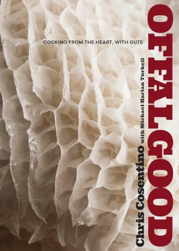 Offal Good: Cooking from the Heart, with Guts: A Cookbook - Click to Buy
