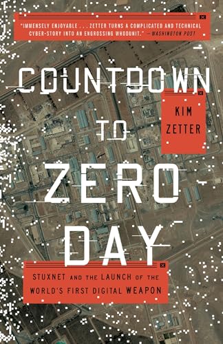 Countdown to Zero Day: Stuxnet and the Launch of the World's First Digital Weapon - Click to Buy