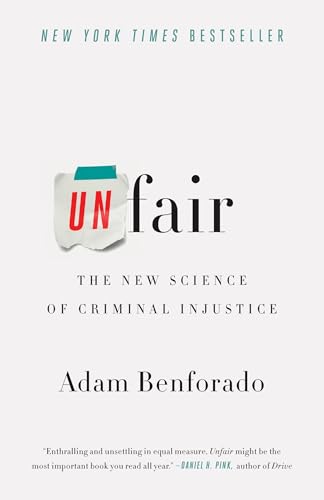 Unfair: The New Science of Criminal Injustice - Click to Buy