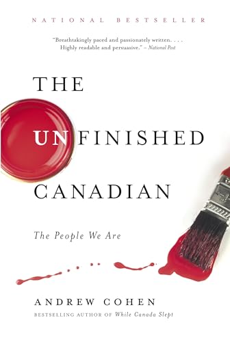 The Unfinished Canadian: The People We Are - Click to Buy