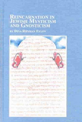 Reincarnation in Jewish Mysticism and Gnosticism (Jewish Studies (Lewiston, N.Y.), V. 25.) - Click to Buy