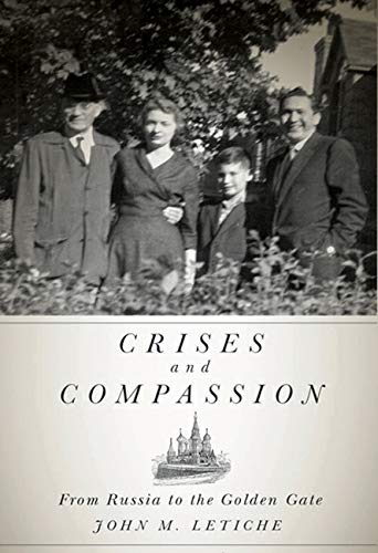Crises and Compassion: From Russia to the Golden Gate - Click to Buy