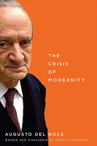 The Crisis of Modernity: Volume 64 (McGill-Queen's Studies in the Hist of Id) - Click to Buy