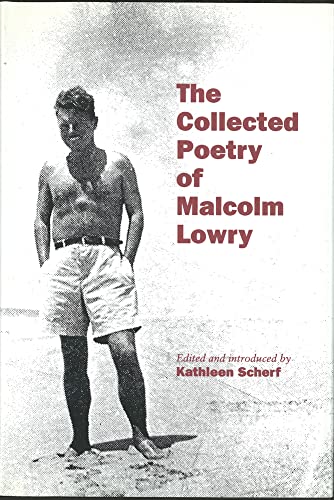 The Collected Poetry of Malcolm Lowry - Click to Buy