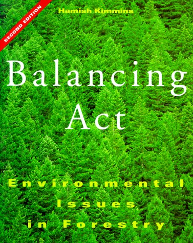 Balancing Act: Environmental Issues in Forestry - Click to Buy