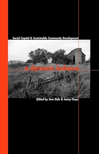 A Dynamic Balance: Social Capital and Sustainable Community Development (Sustainability and the Environment) - Click to Buy