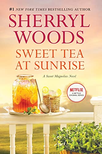Sweet Tea at Sunrise (A Sweet Magnolias Novel, 6) - Click to Buy