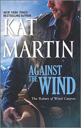 Against the Wind (The Raines of Wind Canyon) - Click to Buy