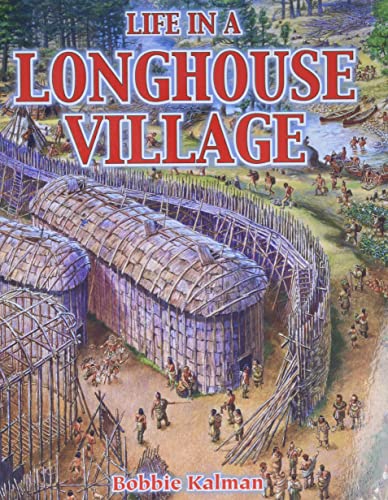Life in a Longhouse Village - Click to Buy