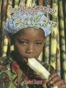 The Biography of Sugar (How Did That Get Here?) - Click to Buy