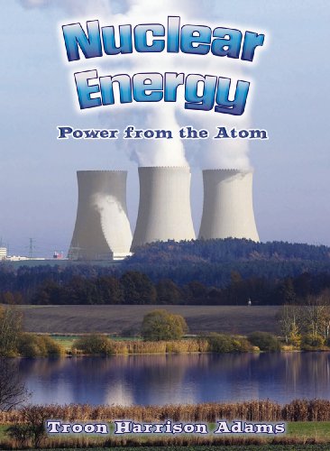 Nuclear Energy: Power from the Atom - Click to Buy