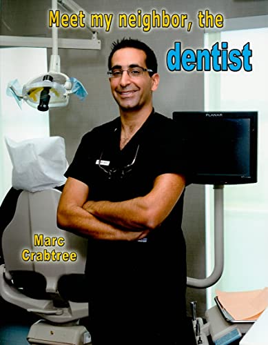 Meet my neighbor, the dentist - Click to Buy
