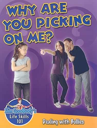 Why are You Picking on Me? Dealing with Bullies - Click to Buy