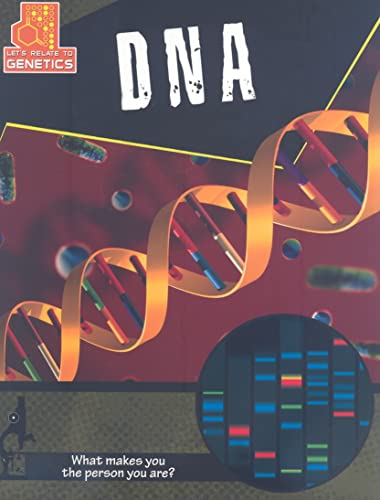 DNA (Let's Relate to Genetics, 3)