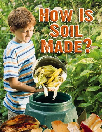 How Is Soil Made? - Click to Buy