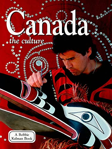 Canada - The Culture (Revised, Ed. 3) (Lands, Peoples, & Cultures (Hardcover)) - Click to Buy