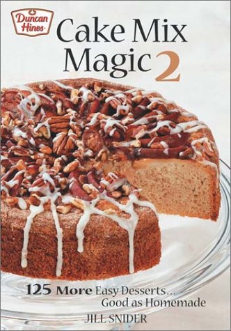 Cake Mix Magic 2: 125 More Easy Desserts ... Good as Homemade - Click to Buy