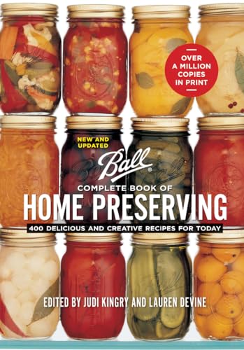 Ball Complete Book of Home Preserving: 400 Delicious And Creative Recipes for Today - Click to Buy