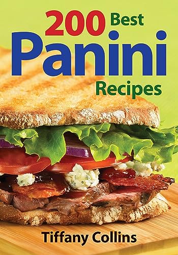 200 Best Panini Recipes - Click to Buy