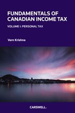 Fundamentals of Canadian Income Tax, Volume 1: Personal Tax