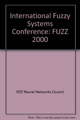 Fuzz IEEE 2000: The Ninth IEEE International Conference on Fuzzy Systems 7-10 May 2000 Hilton Palacio Del Rio San Antonio, Texas - Click to Buy