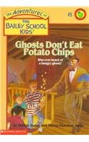 Ghosts Don't Eat Potato Chips (The Adventures of the Bailey School Kids, #5) - Click to Buy