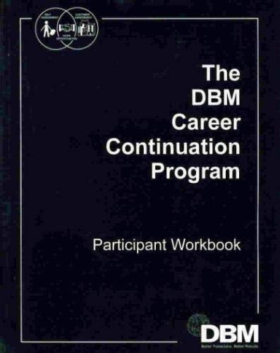 The DBM Career Continuation Program Participant Workbook - Click to Buy