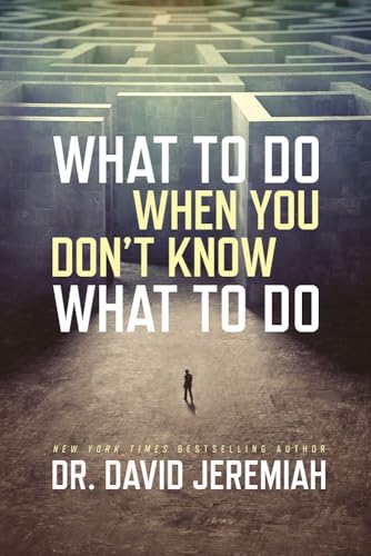 What to Do When You Don't Know What to Do - Click to Buy