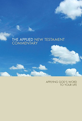 The Applied New Testament Commentary: Applying God's Words to Your Life - Click to Buy