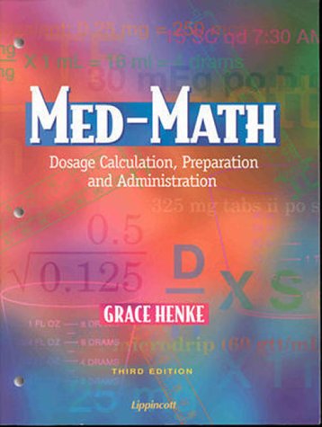 Med-Math: Dosage Calculation Preparation and Administration - Click to Buy