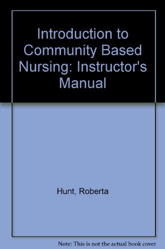 Instructor's Manual (Introduction to Community Based Nursing) - Click to Buy