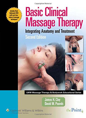 Basic Clinical Massage Therapy: Integrating Anatomy and Treatment Second Edition (LWW Massage Therapy & Bodywork Educational Series.) - Click to Buy
