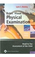 Bates' Visual Guide to Physical Examination: Head-to-toe Assessment of the Child Volume 16 Fourth Edition (Dvd) - Click to Buy