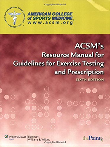 ACSM's Resource Manual for Guidelines for Exercise Testing and Prescription - Click to Buy