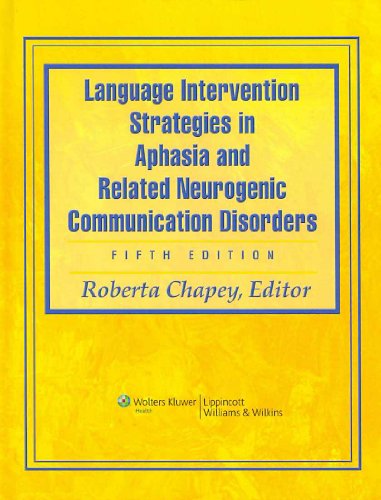 Language Intervention Strategies in Aphasia and Related Neurogenic Communication Disorders - Click to Buy