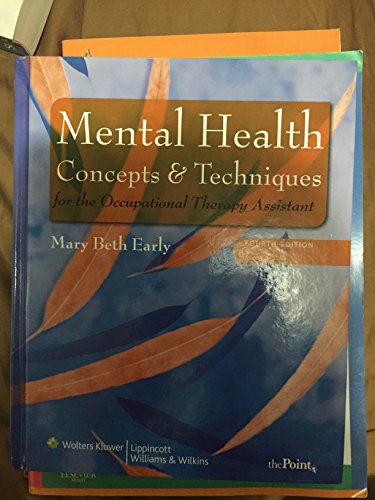 Mental Health Concepts and Techniques for the Occupational Therapy Assistant (Point (Lippincott Williams & Wilkins))